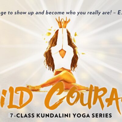 Build Courage Kundalini Yoga Series - All Access Pass