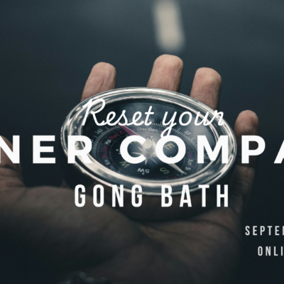 Reset Your Inner Compass Gong Bath | Online